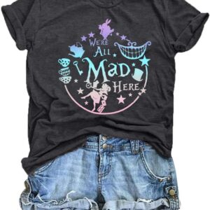 ASTANFY We're All Mad Here Shirt Women Magical Graphic Tees Cute Vacation Tops Casual Short Sleeve Shirts